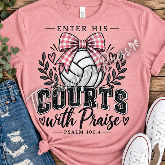 Enter His Courts With Praise Volleyball Tee | Psalm 100:4